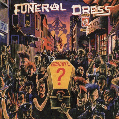 Funeral Dress : Goodbye? Funeral Dress : Goodbye?